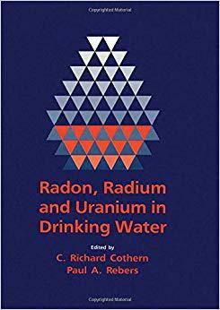 【预售】Radon, Radium, and Uranium in Drinking Water