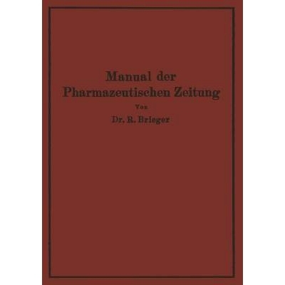 预订 Manual Der Pharmazeutischen Zeitung: Im Auftrage Der Redaktion Der Pharmazeutischen Zeitung