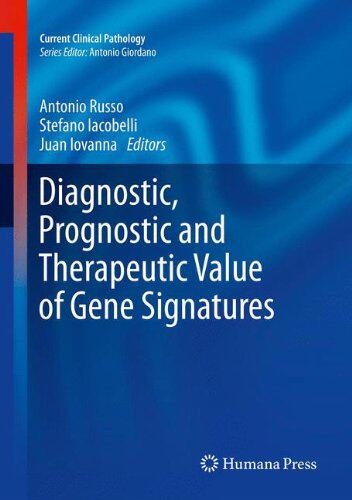 【预订】Diagnostic, Prognostic and Therapeutic Value of Gene Signatures