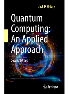 预订 Quantum Computing: An Applied Approach 量子计算：应用方法 第2版: 9783030832735