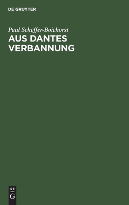 【预订】Aus Dantes Verbannung 9783111119144