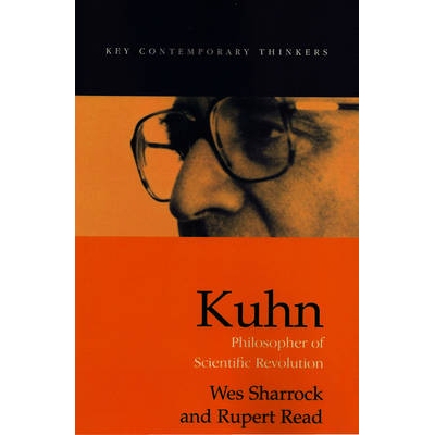 预订 Kuhn - Philosopher of Scientific Revolution 库恩: 9780745619293