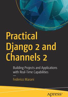 【预订】Practical Django 2 and Channels 2