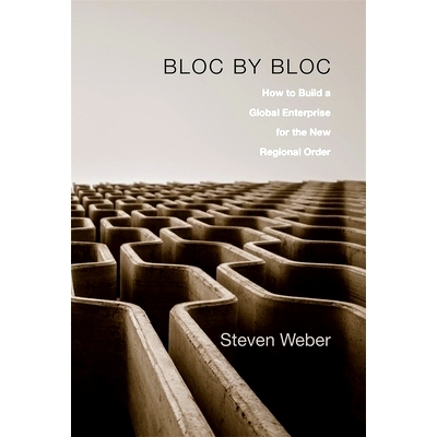 预订 Bloc by Bloc: How to Build a Global Enterprise for the New Regional Order: 9780674979499