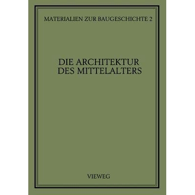预订 Die Architektur des Mittelalters: 9783528086824