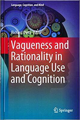 【预售】Vagueness and Rationality in Language Use and Cognition