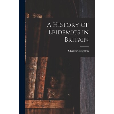 预订 A History of Epidemics in Britain 9781016070867