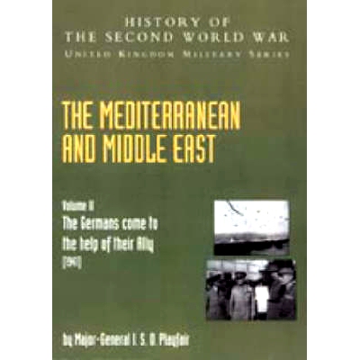 预订 The Mediterranean and Middle East Volume II, . the Germans Come to the Help of Their Ally (1941): 9781845740665