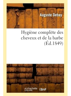 预订 Hygiène Complète Des Cheveux Et de la Barbe 完整的头发和胡须卫生: 9782013692717