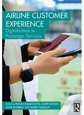 预订 Airline Customer Experience: Digitalization in Passenger Services: 9781041037330