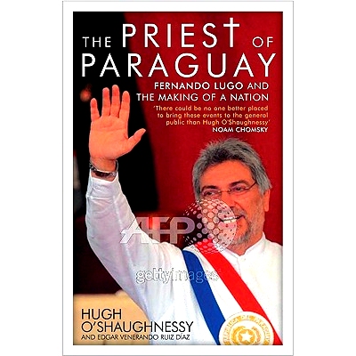 预订 The Priest of Paraguay: Fernando Lugo and the Making of a Nation: 9781848133129