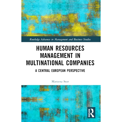 预订 Human Resources Management in Multinational Companies: A Central European Perspective 跨国公司人力资源管理：中欧展