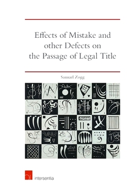 预订 Effects of Mistake and Other Defects on the Passage of Legal Title 错误和其他缺陷对法定所有权转移的影响: 9781780688