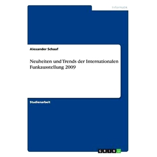 预订 Neuheiten und Trends der Internationalen Funkausstellung 2009: 9783656314769