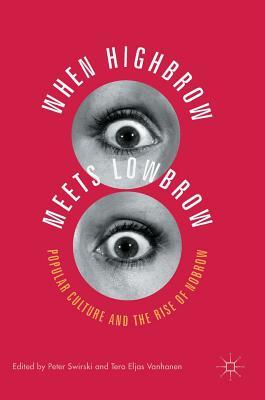 【预订】When Highbrow Meets Lowbrow