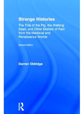 预订 Strange Histories: The Trial of the Pig, the Walking Dead, and Other Matters of Fact from the Medieval and Renaissa