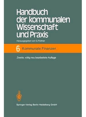 预订 Handbuch der kommunalen Wissenschaft und Praxis: Band 6 Kommunale Finanzen: 9783642648984