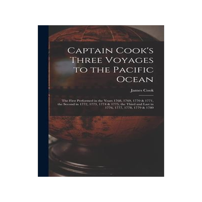 [预订]Captain Cook’s Three Voyages to the Pacific Ocean [microform]: the First Performed in the Years 17 9781013351167