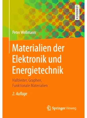 预订 Materialien Der Elektronik Und Energietechnik: Halbleiter, Graphen, Funktionale Materialien