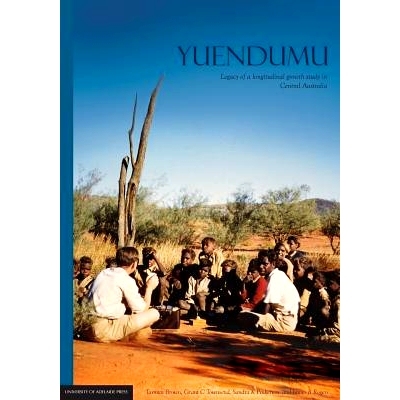 预订 Yuendumu: legacy of a longitudinal growth study in Central Australia: 9780980723090