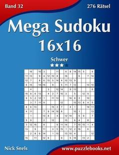 Sudoku Mega 预订 Ratsel Band 16x16 276 Schwer 9781508956709