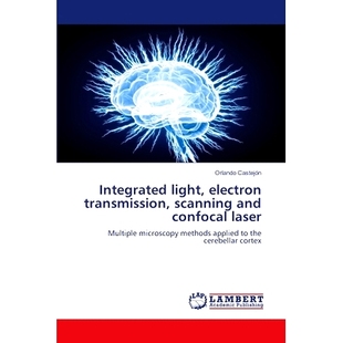 预订 Integrated light, electron transmission, scanning and confocal laser: 9786207641116