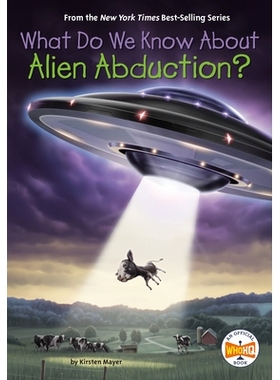 预订 What Do We Know about Alien Abduction?: 9780593387566