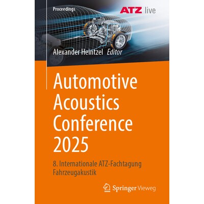 预订 Automotive Acoustics Conference 2025 8. Internationale ATZ-Fachtagung Fahrzeugakustik 汽车声学大会 2025 / 会议录：