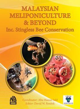 [预订]MALAYSIAN MELIPONICULTURE & BEYOND Inc. Stingless Bee Conservation 9781913811068