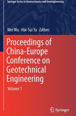 【预订】Proceedings of China-Europe Conference on Geotechnical Engineering