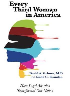 [预订]Every Third Woman in America: How Legal Abortion Transformed Our Nation 9780990833611