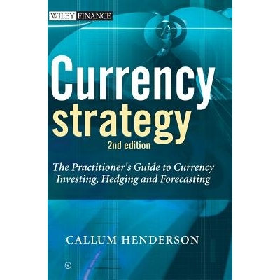 预订 Currency Strategy - The Practitioner’S Guide To Currency Investing, Hedging And Forecasting 2E 货币战略：货币投资