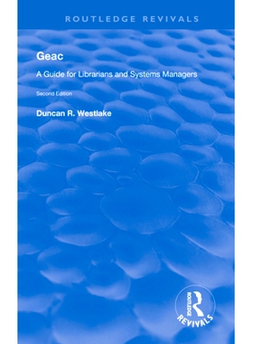 预订 Geac: A Guide for Librarians and Systems Managers: 9781138609952