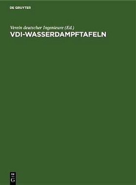 预订 VDI-Wasserdampftafeln: Mit einem Mollier (i,s)-Diagramm auf einer besonderen Tafel: 9783486779783