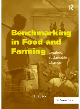 预订 Benchmarking in Food and Farming: Creating Sustainable Change 粮食与农业基准：创造可持续的变化: 9781032838106