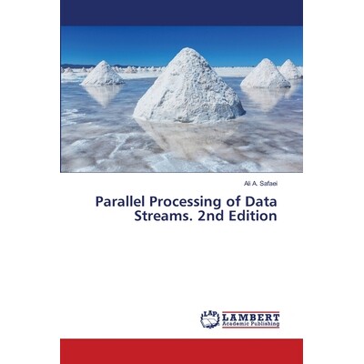 预订 Parallel Processing of Data Streams. 2nd Edition 数据流的并行处理。*版: 9786208486914