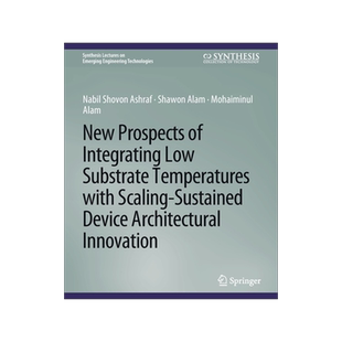预订 New Prospects of Integrating Low Substrate Temperatures with Scaling-Sustained Device Architectural Innovation