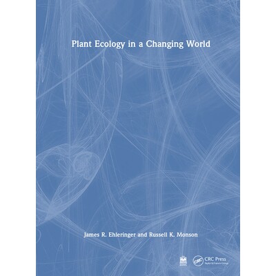 预订 Plant Ecology in a Changing World 不断变化世界的植物生态学 9781032996431