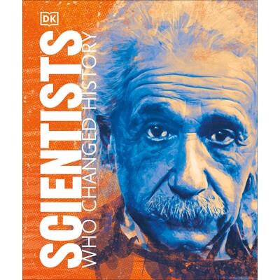 预订 改变历史的科学家 改变历史的DK人 人物传记 英文版 Scientists Who Changed History:9781465482488