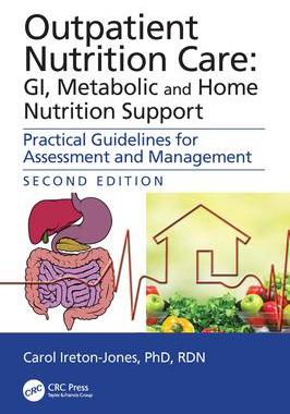 [预订]Outpatient Nutrition Care: GI, Metabolic and Home Nutrition Support: Practical Guidelines for Assess 9780367338732