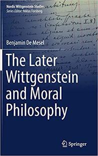 Later The 预售 Philosophy and Moral Wittgenstein