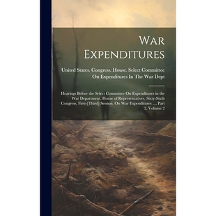 Hearings Representati War Expenditures the Before House 预订 Select Department Committee