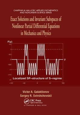 【预订】Exact Solutions and Invariant Subspaces of Nonlinear Partial Differential Equations in Mechanics and Physics
