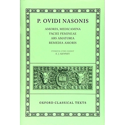 预订 Ovid Amores, Medicamina Faciei Femineae, Ars Amatoria, Remedia Amoris 诗人奥维德的爱情三论、女容良方、爱的艺术及情