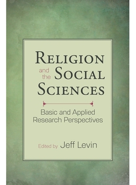 预订 Religion and the Social Sciences: Basic and Applied Research Perspectives: 9781599474717