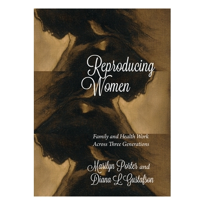 预订 Reproducing Women: 9781552665190