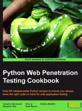 预订 Python Web Penetration Testing Cookbook Python Web 渗透测试手册: 9781784392932