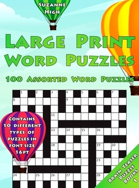 预订 Large Print Word Puzzles: 100 Assorted Word Puzzles: Contains 10 Different Types of Puzzles in Font Size 16pt (UK E