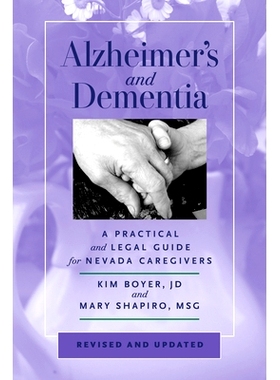 预订 Alzheimer’s and Dementia: A Practical and Legal Guide for Nevada Caregivers, Revised and Updated: 9781647791780
