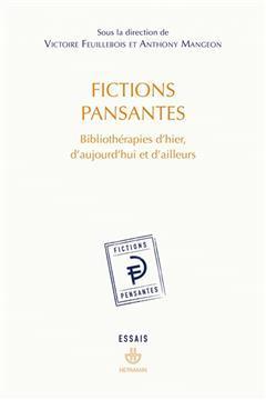 [预订]Fictions pansantes : bibliothérapies d’hier, d’aujourd’hui et d’ailleurs 9791037031358